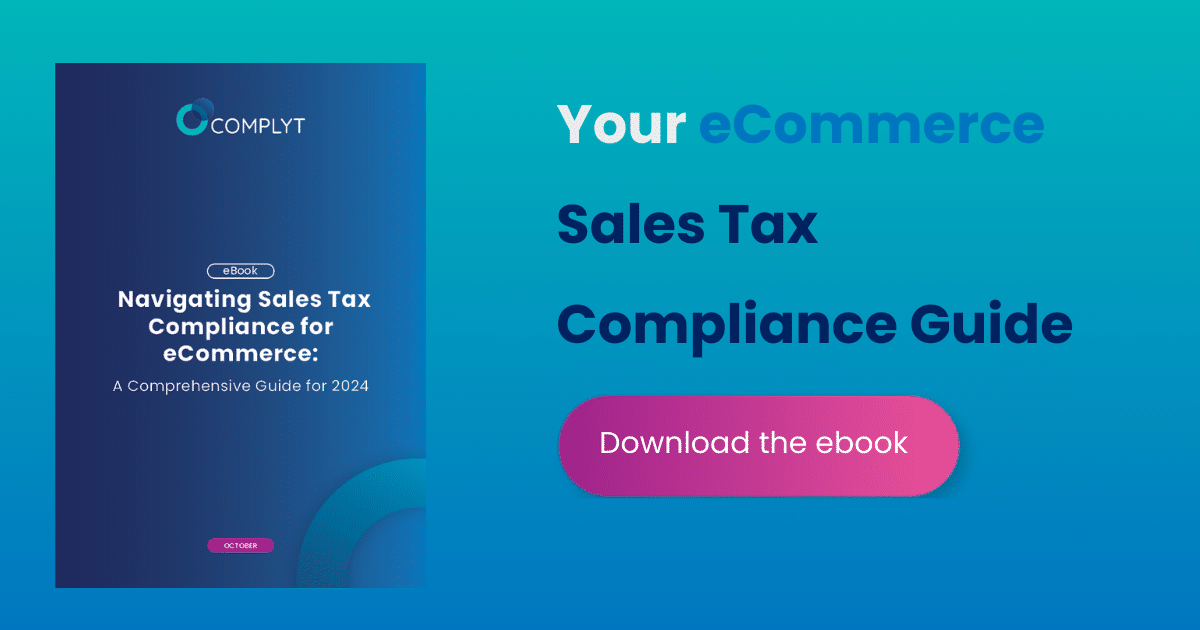 Navigating Sales Tax Compliance for eCommerce: A Comprehensive Guide for 2024