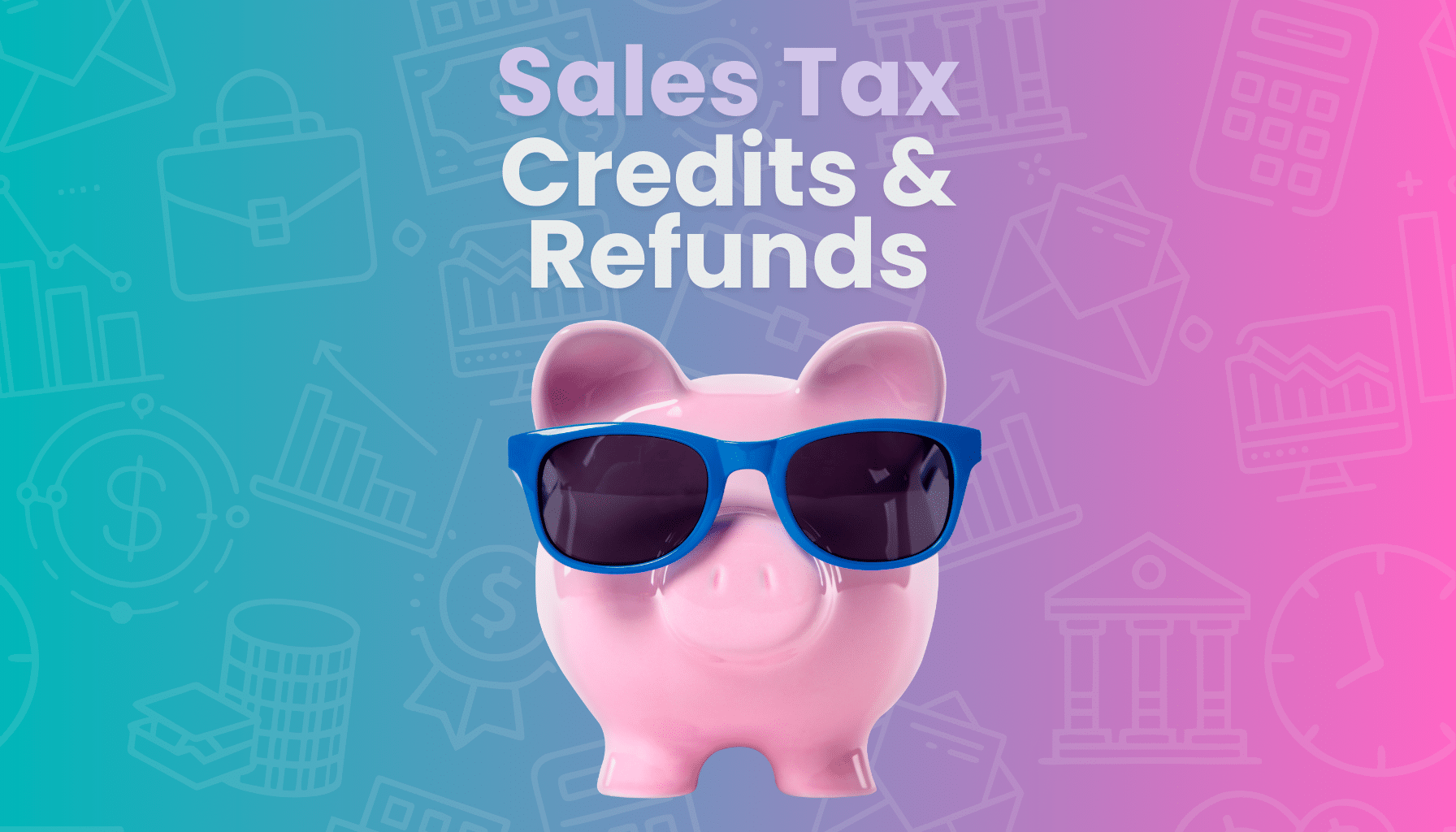 Understanding Sales Tax Credits and Refunds: A Comprehensive Guide